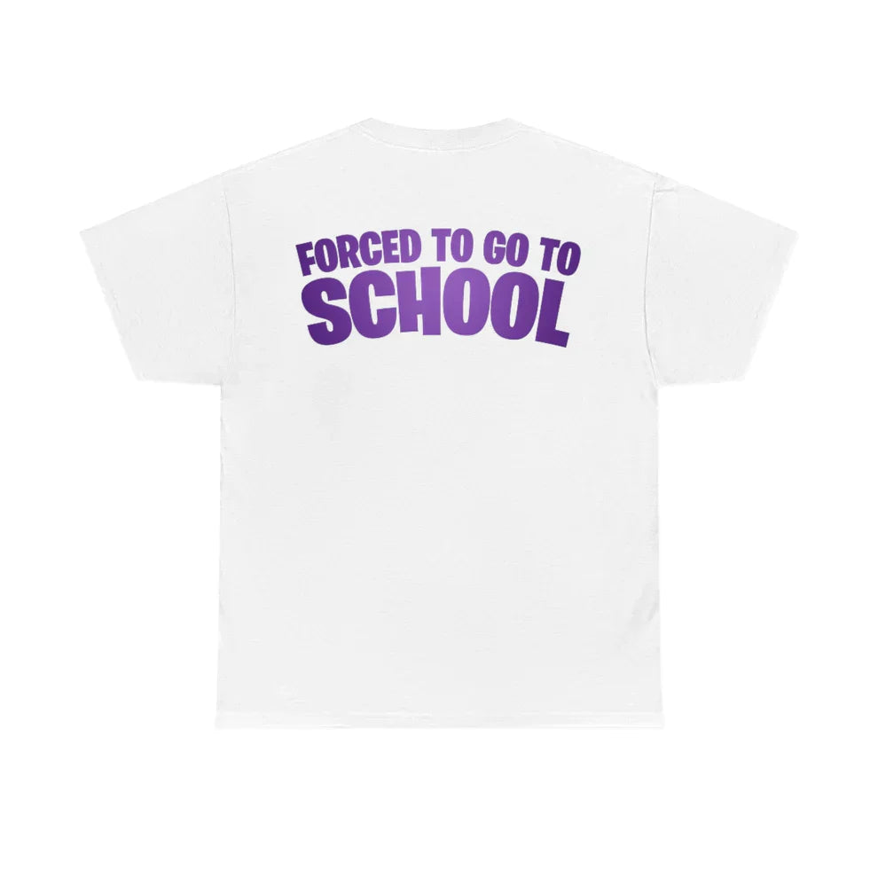 BORN To Play Fortnite Forced To Go To School TEE - T-Shirt